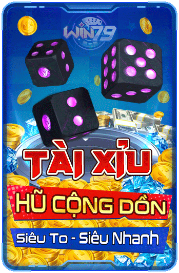 Tài xỉu hũ cộng dồn siêu to - siêu nhanh